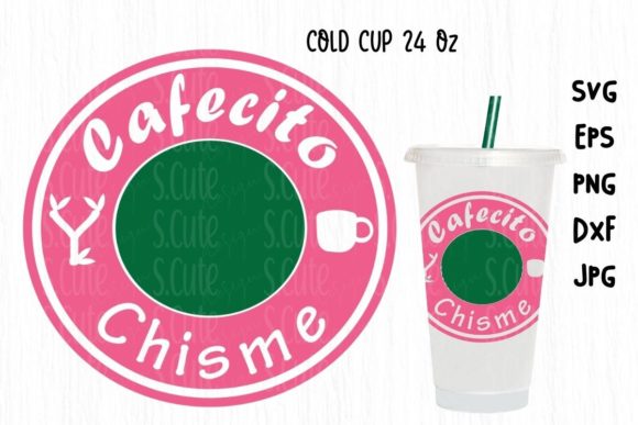 Cold Cup 24 Oz, Cafecito Y Chisme SVG