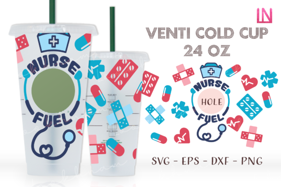 Nurse Fuel 24 Oz Venti Cup Wrap SVG