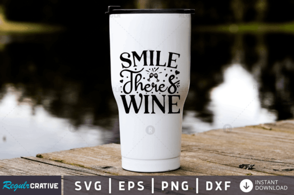 Smile There’s Wine SVG Design